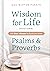 Wisdom for Life Devotional: 100 One-Minute Reflections from Psalms and Proverbs