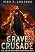 Grave Crusade by John P. Logsdon Grave Crusade by John P. Logsdon
