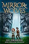 Mirror of Wolves (The Arcanium Book 2)