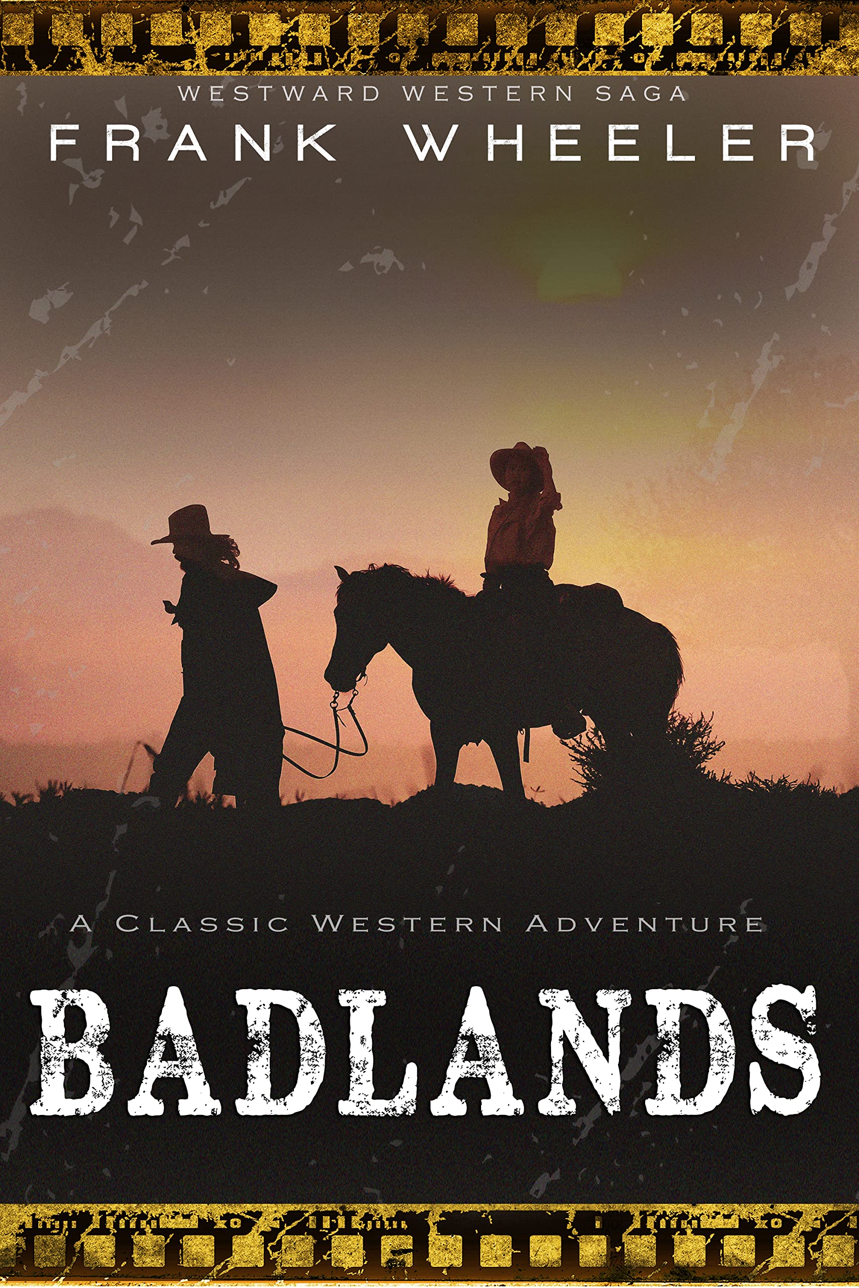 Badlands: A Classic Western Adventure (Westward Western Saga)