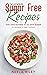 Delicious Sugar Free Recipe...