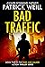 Bad Traffic (Park and Walker Action Thriller Series #2)