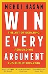 Win Every Argumen...