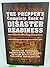The Prepper's Complete Book of Disaster Readiness Life-Saving Skills, Supplies, Tactics and Plans