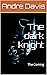 The dark knight