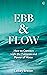 Ebb and Flow: How to Connec...