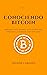 Conociendo Bitcoin II: Oríg...