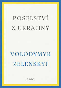 Poselství z Ukrajiny: Proslovy z let 2019-2022