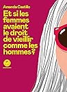 Et si les femmes avaient le droit de vieillir comme les hommes ?