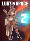 Lust In Space 2