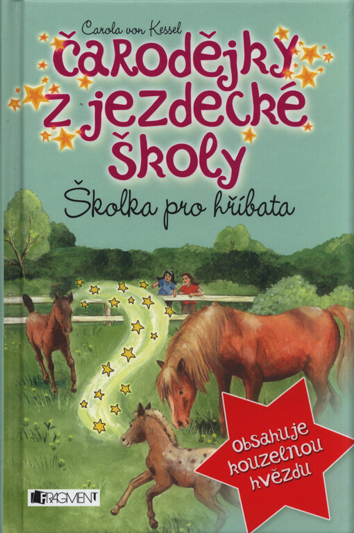 Školka pro hříbata (Čarodějky z jezdecké školy, #8)