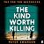 The Kind Worth Killing (Henry Kimball/Lily Kintner, #1)