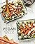 The Vegan Week: Meal Prep Recipes to Feed Your Future Self