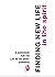 Finding New Life in the Spirit by Stephen B. Clark