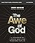 The Awe of God Bible Study Guide plus Streaming Video: The Astounding Way a Healthy Fear of God Transforms Your Life