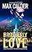 Brotherly Love by Max Calder