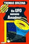 Ein UFO namens Amadeus by Thomas C. Brezina