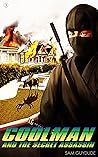 Coolman and the Secret Assassin (THE COOLMAN SERIES, #3)