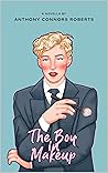 The Boy In Makeup Book cover for The Boy In Makeup