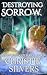 Destroying Sorrow (Penny Mo...