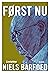 Først nu by Niels Barfoed