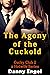 The Agony of the Cuckold - ...
