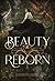 Beauty Reborn