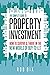 The Complete Guide to Property Investment: How to survive & thrive in the new world of buy-to-let