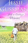 Book cover for Just a Cowboy's Princess (Flyboys of Sweet Briar Ranch in North Dakota #8)