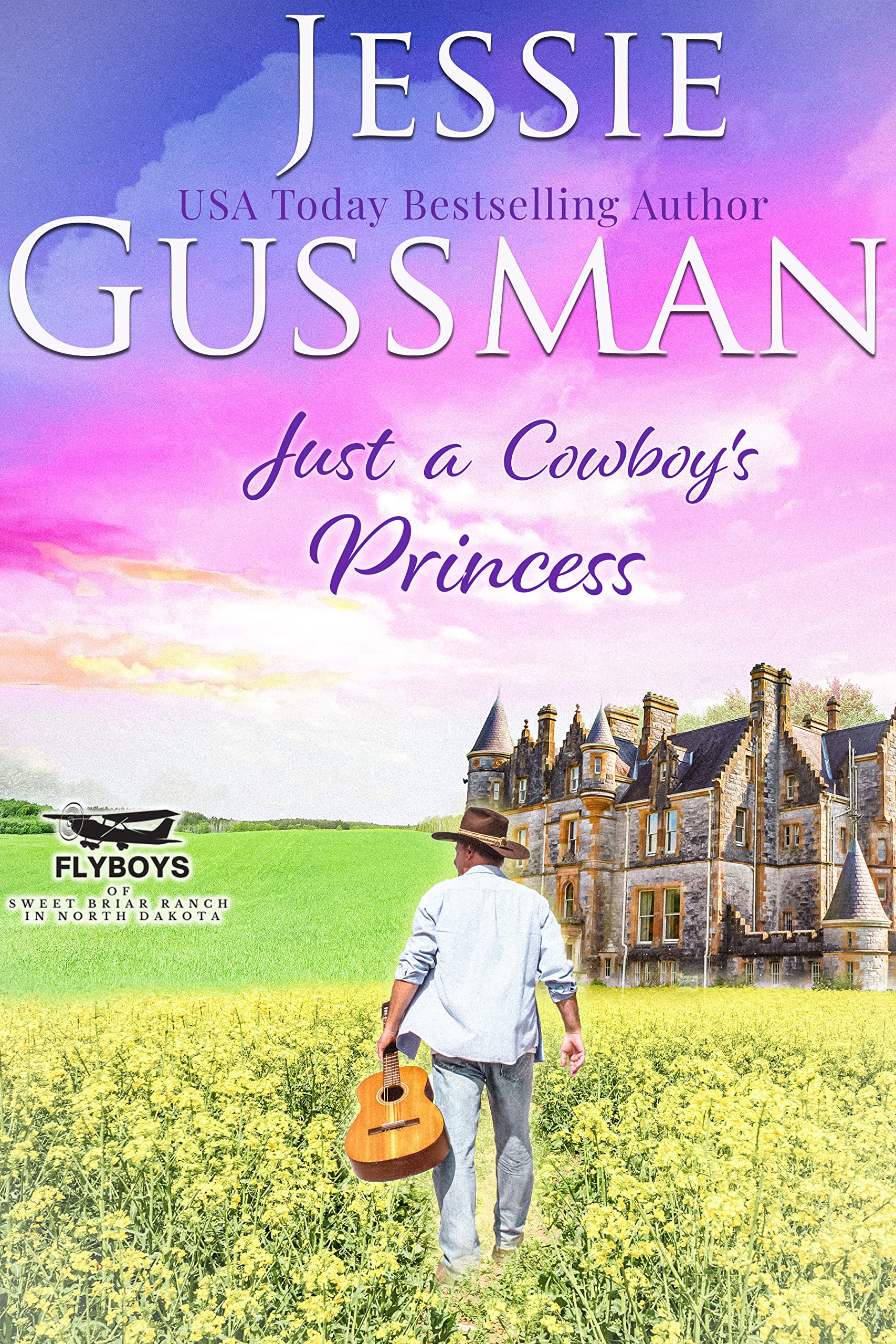 Just a Cowboy's Princess (Flyboys of Sweet Briar Ranch in North Dakota #8)