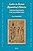 Latins in Roman (Byzantine) Histories Ambivalent Representations in the Long Twelfth Century