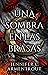 Una sombra en las brasas (Carne y fuego, #1)