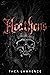 Heathens (Blood & Bullets #1)