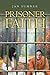 Prisoner of Faith: A Journe...