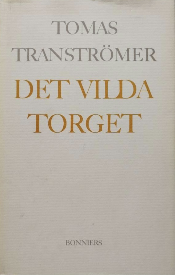 Det vilda torget: Dikter (Hardcover)