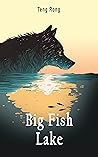 Big Fish Lake A Brilliant White Peaks Novelette (The Wolf Chronicles, #4)