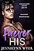 Forever His A friends-to-lovers, small town M/M romance (Forever M/M Romance Series Book 1) by Jennilynn Wyer
