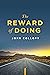 The Reward of Doing