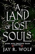 A Land of Lost Souls