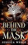 Behind the Mask