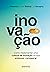 Inovação: como implementar ...