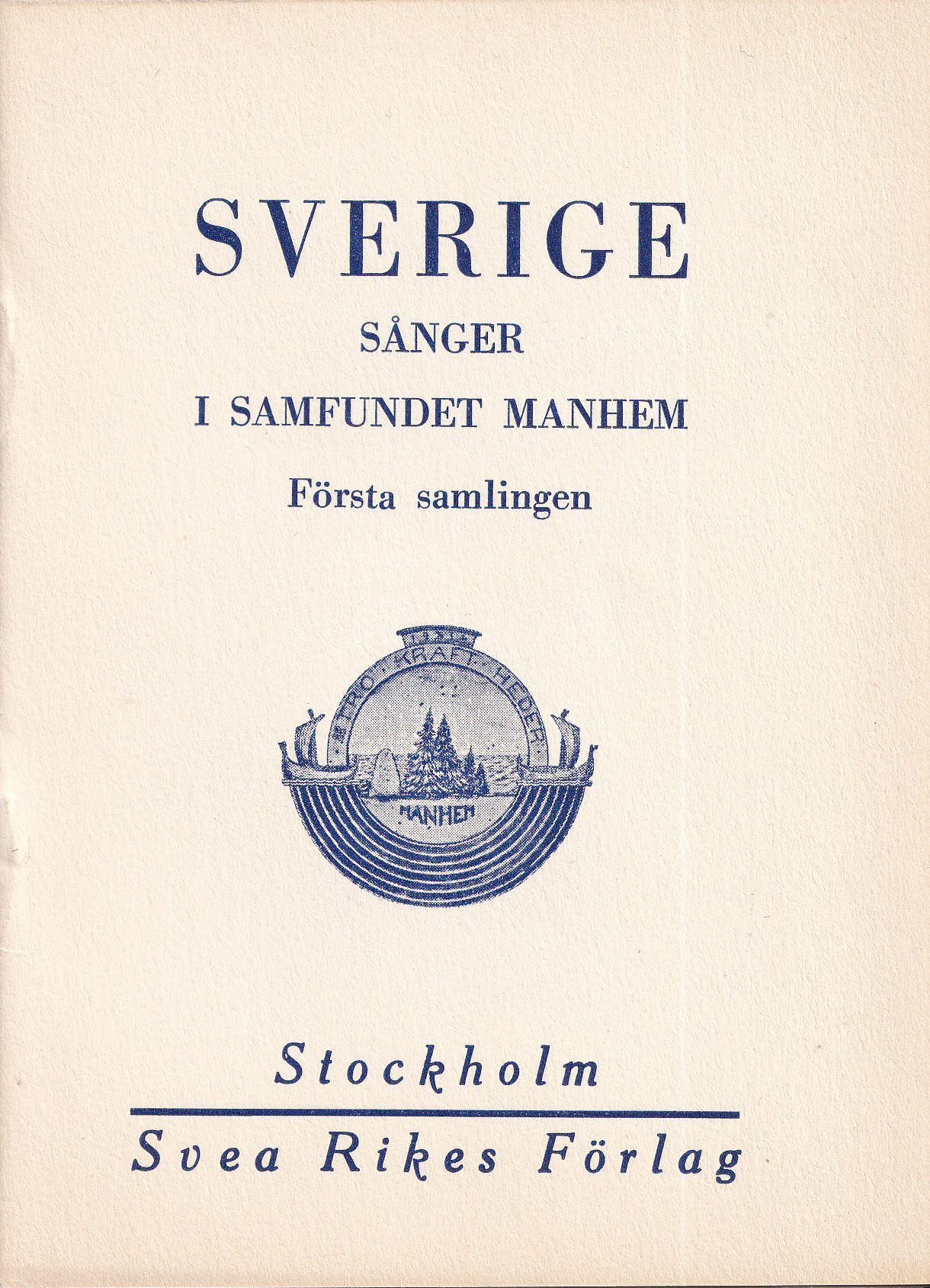 Sverige Sånger i Samfundet Manhem Första samlingen