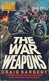 The War Weapons (The Last Ranger, #5)