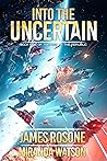 Into the Uncertain