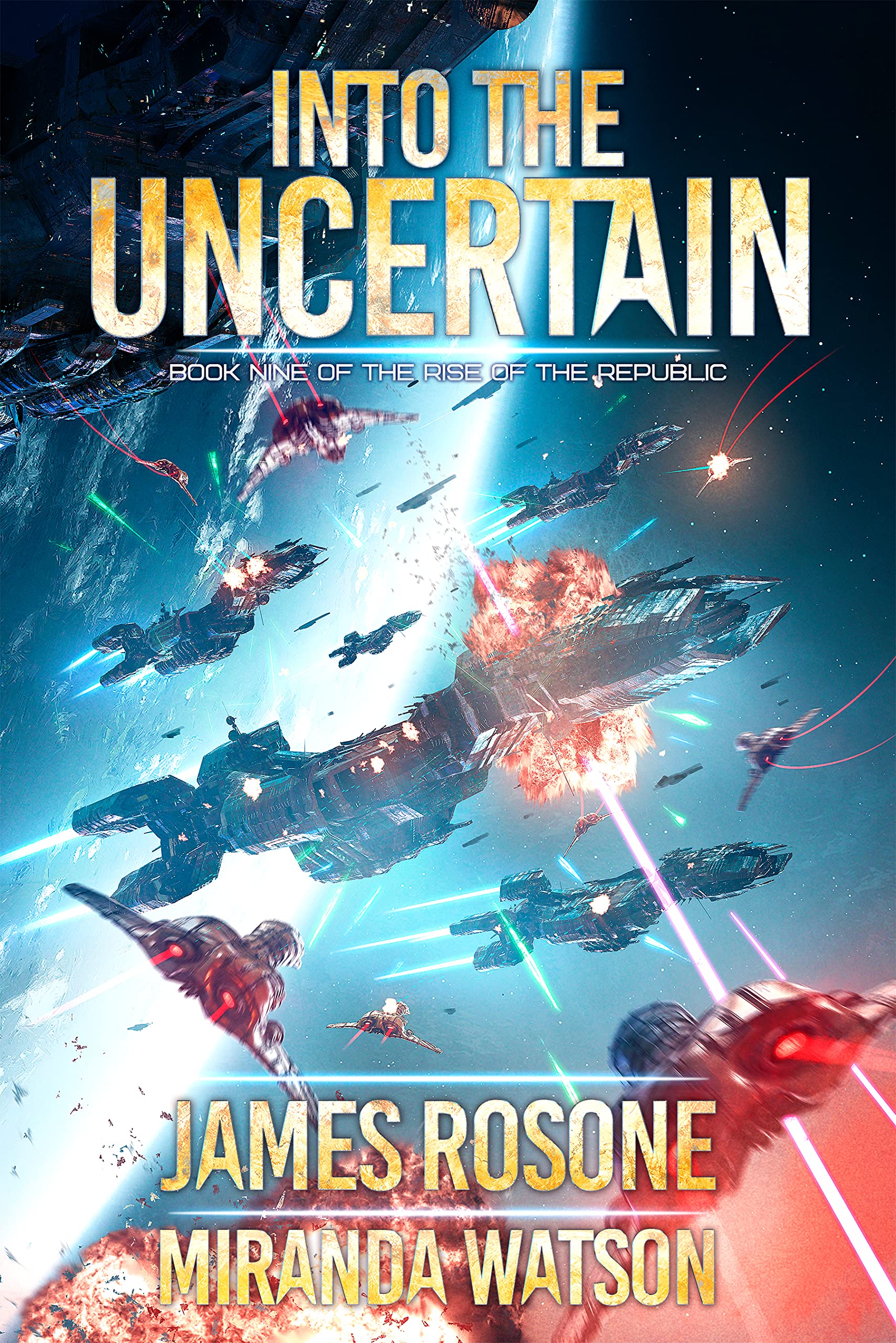 Into the Uncertain (Rise of the Republic, #9)