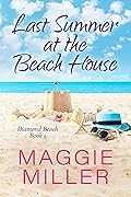 Last Summer at the Beach House: Feel Good Beachy Women's Fiction