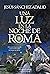 Una luz en la noche de Roma (Spanish Edition)