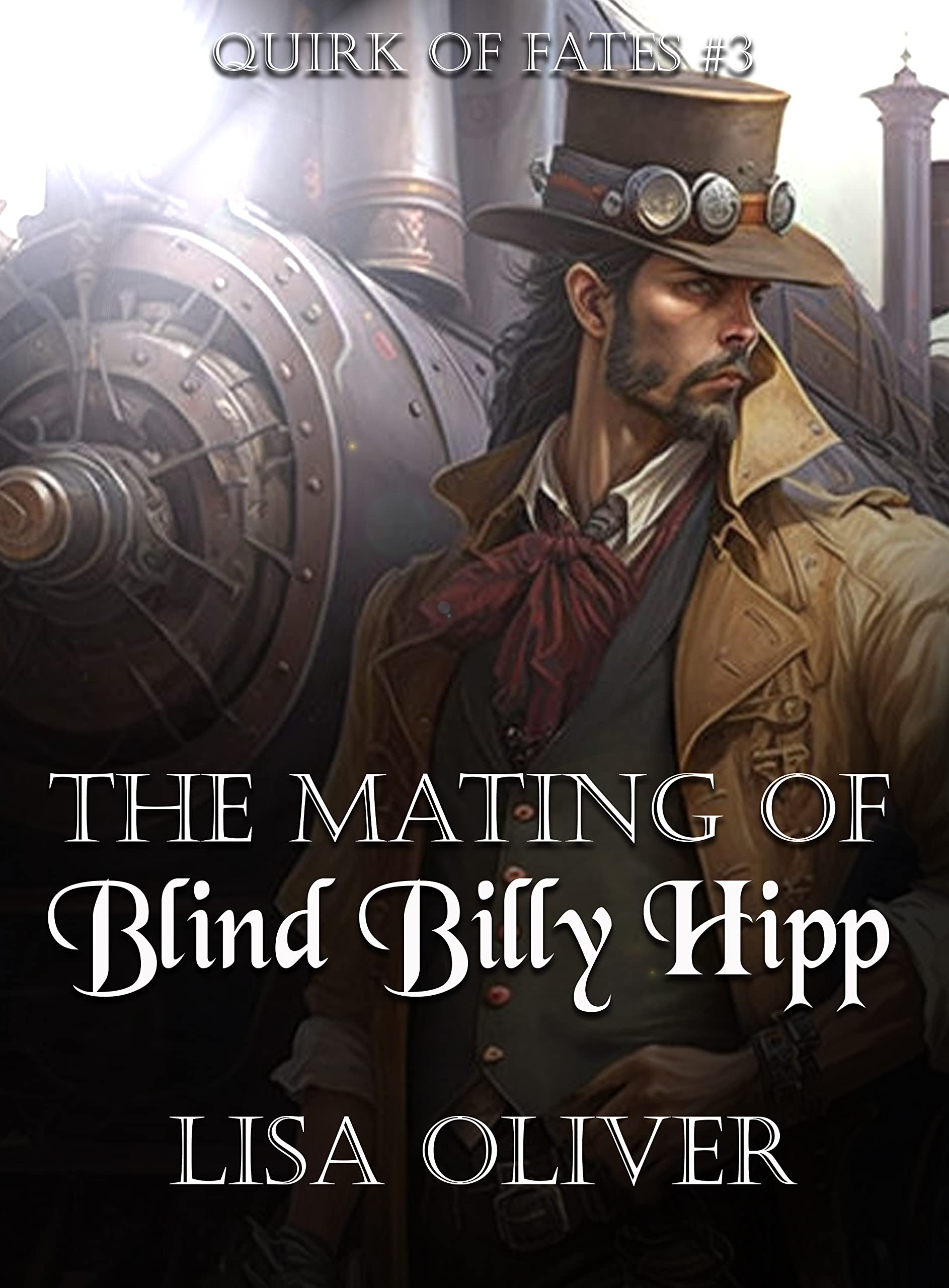 The Mating of Blind Billy Hipp (Quirk of Fate #3)