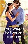 Four Weeks to Forever by Karen Booth