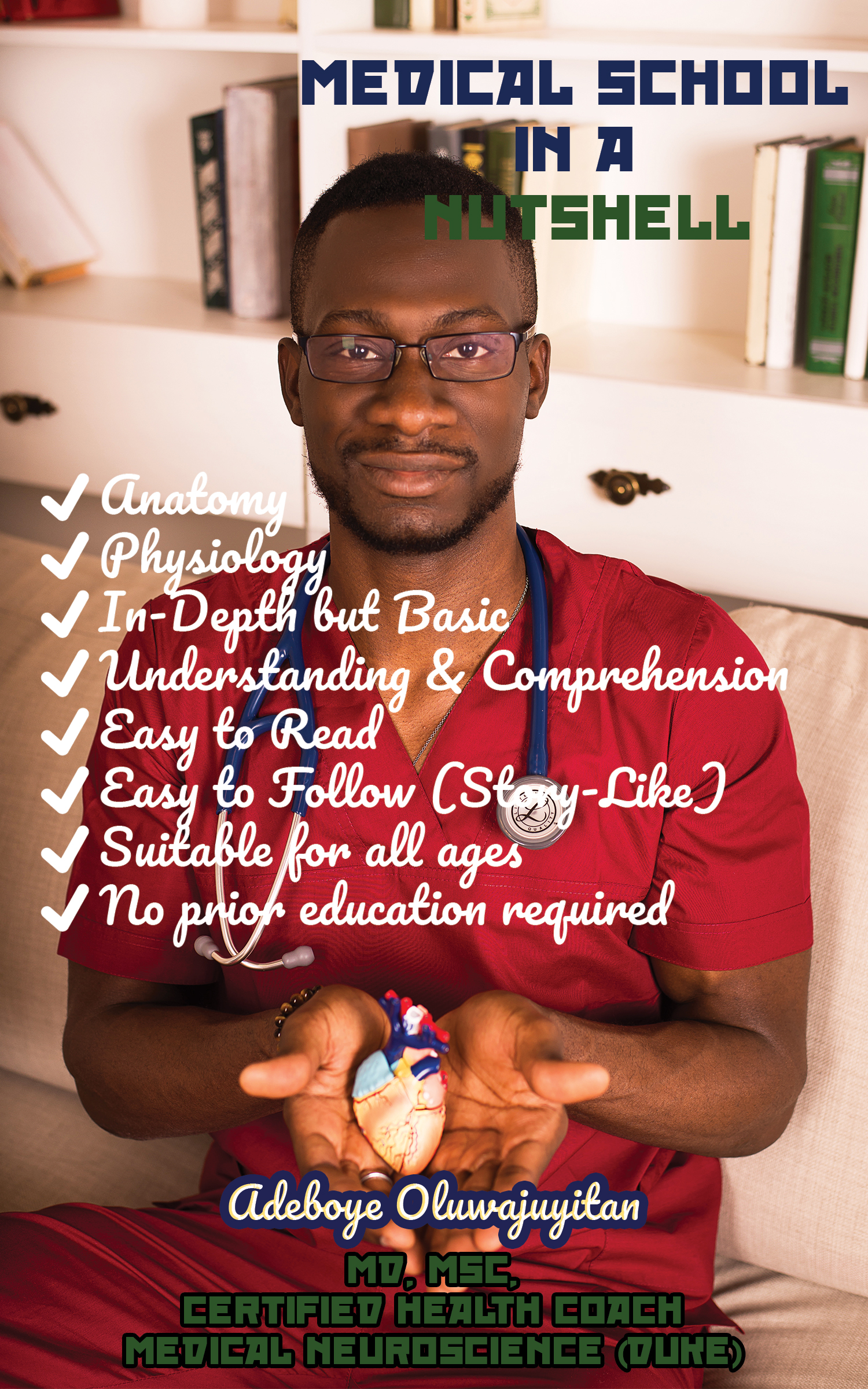 Medical School In A Nutshell (Kindle Edition)